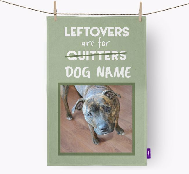 'Leftovers Are For {dogsName}' - {breedFullName} Photo Upload Dish Towel